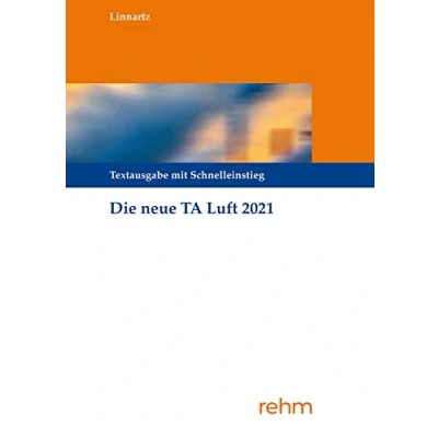 Abbildung von Technische Anleitung zur Reinhaltung der Luft TA Luft: Textausgabe mit Schnelleinstieg