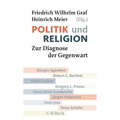 Abbildung von Politik und Religion: Zur Diagnose der Gegenwart