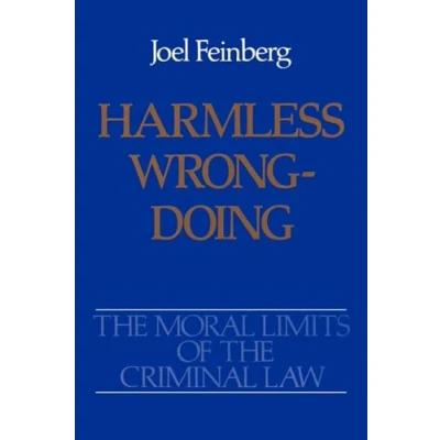 Abbildung von Harmless Wrongdoing (The Moral Limits of the Criminal Law, 4, Band 4)