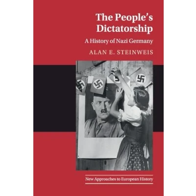 Abbildung von The People&#039;s Dictatorship: A History of Nazi Germany (New Approaches to European History)