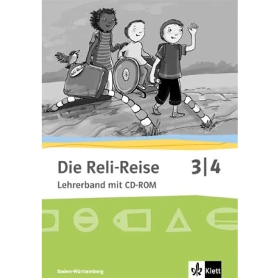 Abbildung von Die Reli Reise 3/4. Ausgabe Baden Württemberg: Didaktischer Kommentar mit Kopiervorlagen und CD ROM Klasse 3/4 (Die Reise. für Württemberg ab 2017)