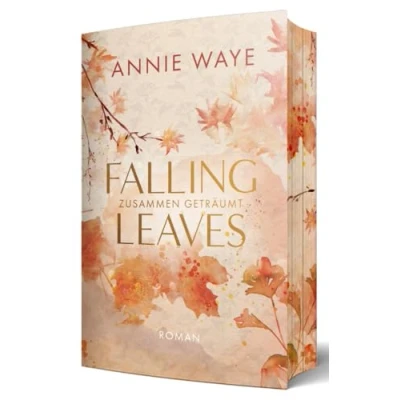 Abbildung von Falling Leaves: Zusammen geträumt: Enemies to Lovers Liebesroman mit farbigem Buchschnitt in limitierter Auflage (Lovely Fall)