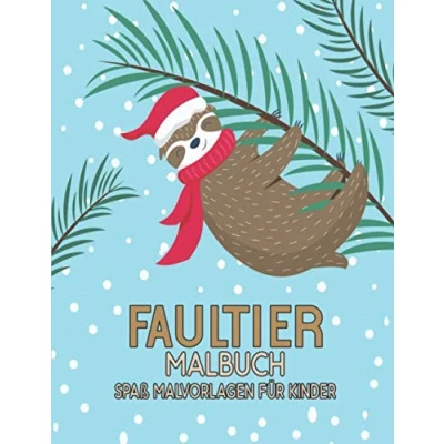 Abbildung von Spaß Malvorlagen für Kinder: Malbuch 60 Faultier Designs Tiere Perfektes Geschenk Jungen und Mädchen jeden Alters, Kinder Erwachsene