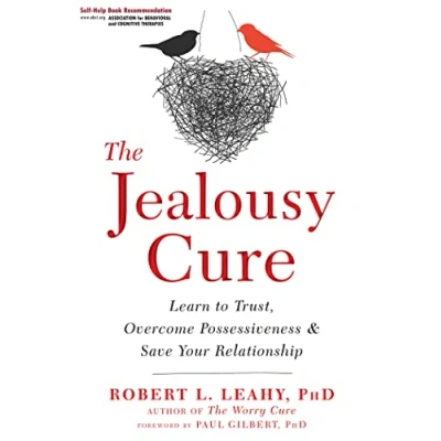 Abbildung von The Jealousy Cure: Learn to Trust, Overcome Possessiveness, and Save Your Relationship