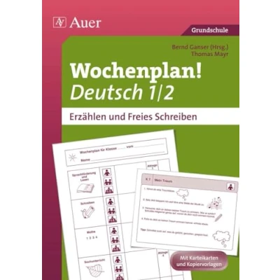Abbildung von Wochenplan Deutsch 1/2, Erzählen/Freies Schreiben: Materialien zur Individualisierung (1. und 2. Klasse) (Auer Wochenplan)