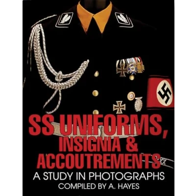 Abbildung von Ss Uniforms, Insignia &amp; Accoutrements: A Study in Photographs (Schiffer Military History)