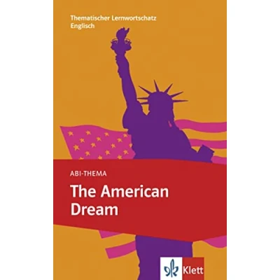 Abbildung von The American Dream: Thematischer Lernwortschatz Englisch. Niveau B2 (Abi Thema)