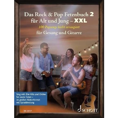 Abbildung von Das Rock &amp; Pop Fetenbuch 2 für Alt und Jung XXL: 100 Popsongs leicht arrangiert Gesang Gitarre im großen Notenformat mit Spiralbindung.. ... (Liederbücher Jung, Band 2)