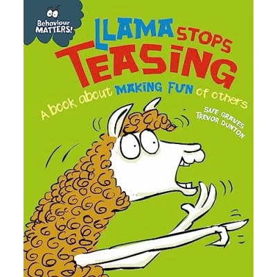 Abbildung von Llama Stops Teasing: A book about making fun of others (Behaviour Matters)