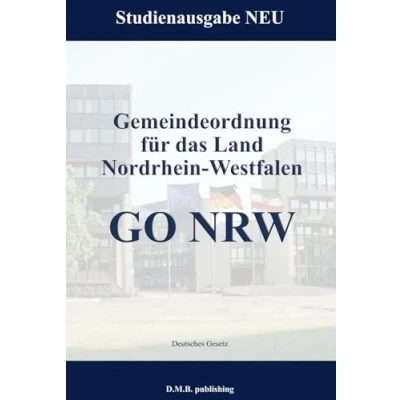 Abbildung von Gemeindeordnung für das Land Nordrhein Westfalen GO NRW: Studienausgabe NEU