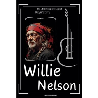 Abbildung von Willie Nelson Biography: The Life in Songs of a Legend