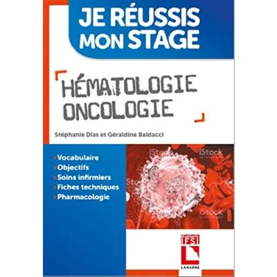 Abbildung von Hématologie oncologie: Vocabulaire. Objectifs. Soins infirmiers. Fiches techniques. Pharmacologie
