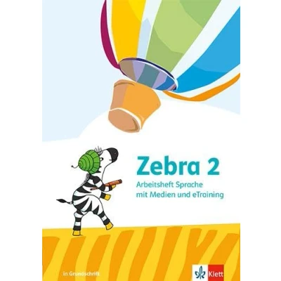 Abbildung von Zebra 2: Arbeitsheft Sprache in Grundschrift mit Medien und eTraining Klasse 2 (Zebra. Ausgabe ab 2024)