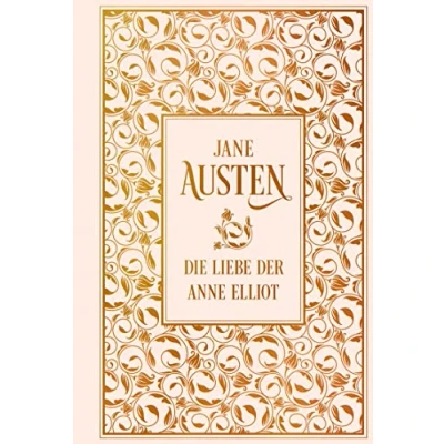 Abbildung von Die Liebe der Anne Elliot: Leinen mit Goldprägung