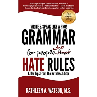Abbildung von Grammar For People Who Hate Rules: Killer Tips From The Ruthless Editor