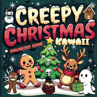 Abbildung von Creepy Christmas Kawaii Coloring Book: 40 Fun &amp; Easy to Color Spooky Holiday Designs for Adults &amp;Teens Stress Relief with Cute Horror Creatures, Simple Bold Pages Relaxation
