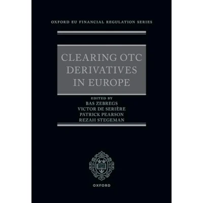 Abbildung von Clearing OTC Derivatives in Europe (Oxford EU Financial Regulation)