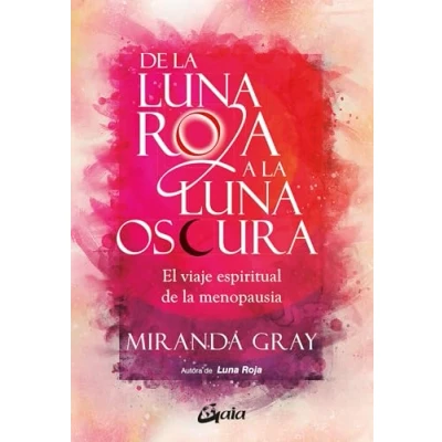 Abbildung von de la luna roja a oscura: El viaje espiritual menopausia (Taller hechicera)