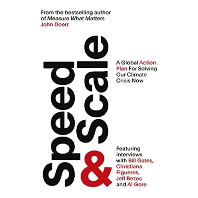 Abbildung von Speed &amp; Scale: A Global Action Plan for Solving Our Climate Crisis Now