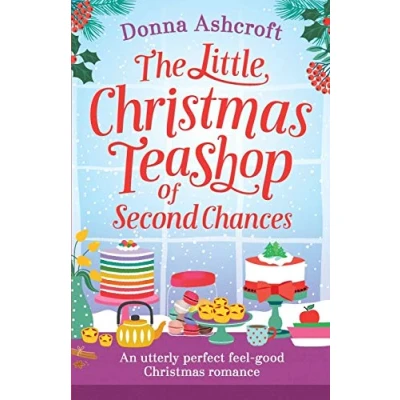 Abbildung von The Little Christmas Teashop of Second Chances: perfect feel good romance (Castle Cove Series, Band 2)