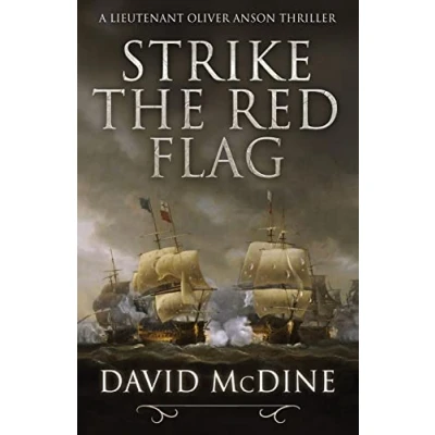 Abbildung von Strike the Red Flag: Thrilling naval warfare with Lieutenant Oliver Anson