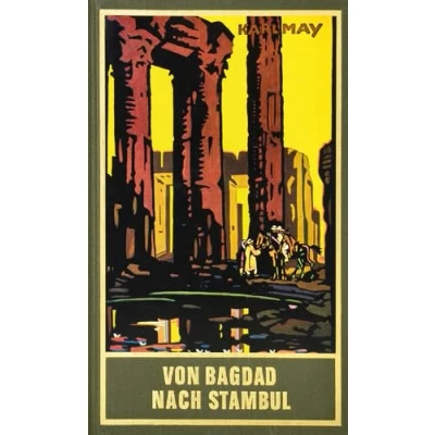 Abbildung von Von Bagdad nach Stambul, Band 3 der Gesammelten Werke Karl Mays