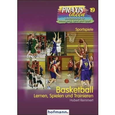Abbildung von Basketball: Lernen, Spielen und Trainieren (Praxisideen Schriftenreihe für Bewegung, Spiel Sport)