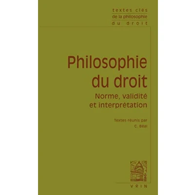 Abbildung von Textes Cles de Philosophie Du Droit: Norme, Validite Et Interpretation