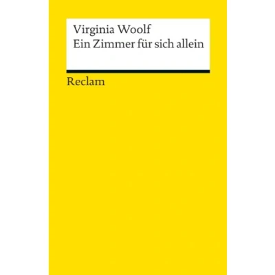 Abbildung von Ein Zimmer für sich allein: Woolf, Virginia Literaturklassiker; deutsche Übersetzung (Reclams Universal Bibliothek)
