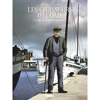 Abbildung von Les Chasseurs d&#039;écume Tome 08: 1960 Ne pas perdre un homme