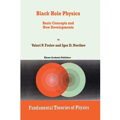 Abbildung von Black Hole Physics: Basic Concepts and New Developments (Fundamental Theories of Physics, Band 96)