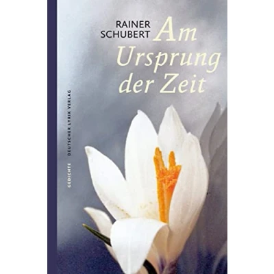 Abbildung von Am Ursprung der Zeit: Gedichte (deutscher lyrik verlag)