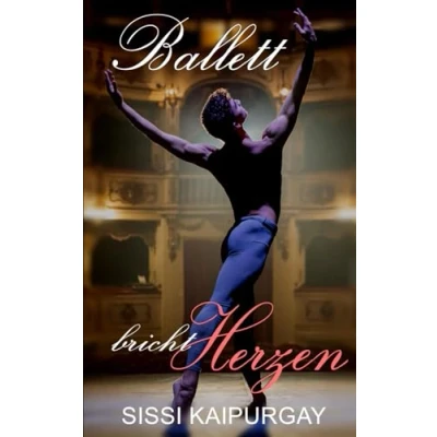 Abbildung von Ballett bricht Herzen (Ballett ist gut fürs Herz, Band 5)