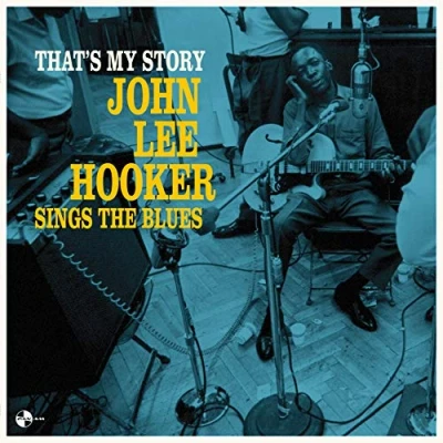 Abbildung von That&#039;S My Story: John Lee Hooker Sings the Blues [Vinyl LP]
