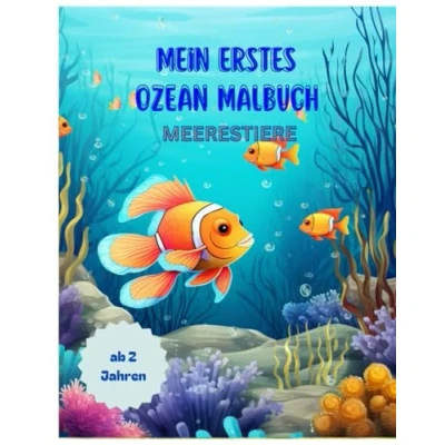 Abbildung von Mein erstes Ozean Malbuch: Unterwasser Meerestiere Malvorlagen für Kinder ab 2 Jahren