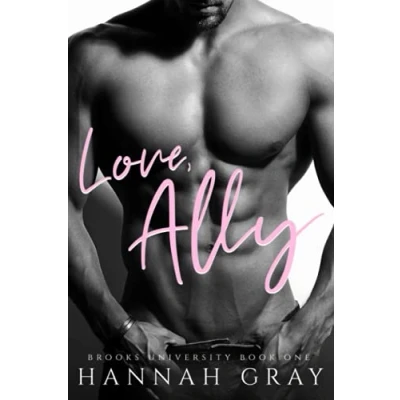 Abbildung von Love, Ally: A Second Chance Romance (Brooks University, Band 1)