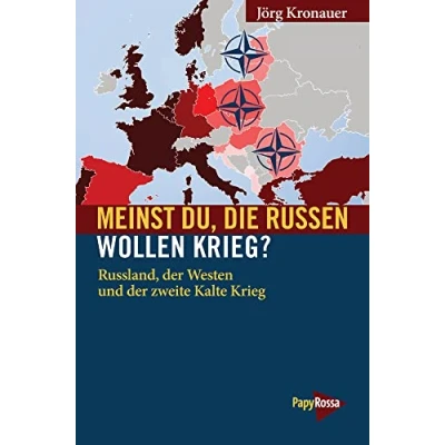 Abbildung von Meinst Du, die Russen wollen Krieg?: Russland, der Westen und zweite Kalte Krieg (Neue Kleine Bibliothek)