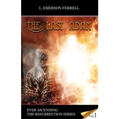 Abbildung von The Last Adam (Ever Ascending Resurrection Series, Band 1)
