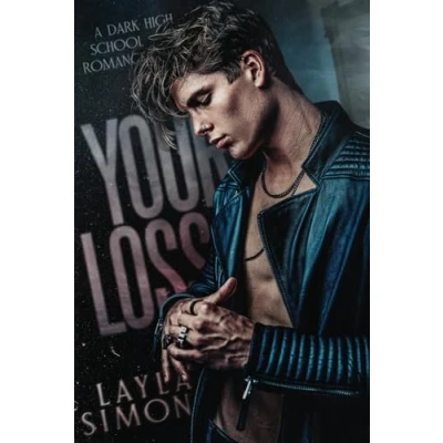 Abbildung von Your Loss: A Dark High School Romance