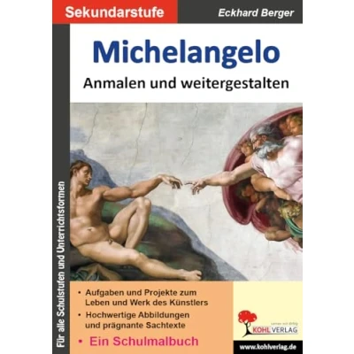 Abbildung von Michelangelo ... anmalen und weitergestalten: Ein Schulmalbuch (Bedeutende Künstler weitergestalten)