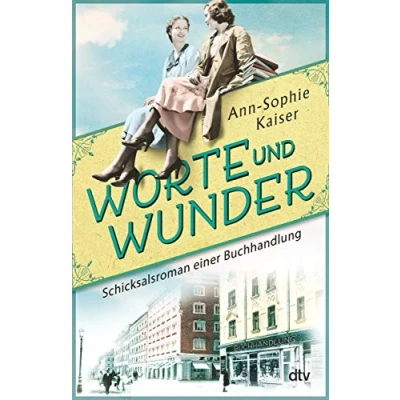 Abbildung von Worte und Wunder: Schicksalsroman einer Buchhandlung Roman