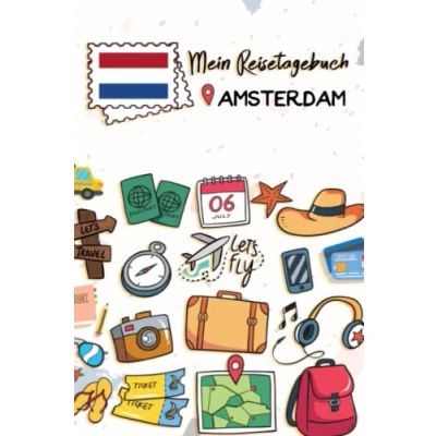 Abbildung von Mein Reisetagebuch Amsterdam: Kinder Reise Journal Aktivitätsbuch zum Ausfüllen, Malen und Einkleben Urlaubstagebuch Selberschreiben für Mädchen Jungen