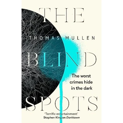 Abbildung von the Blind Spots: highly inventive near future detective mystery from acclaimed author of Darktown