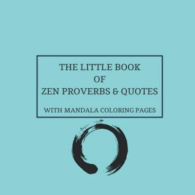 Abbildung von The Little Book of Zen Proverbs &amp; Quotes: with Mandala Coloring Pages
