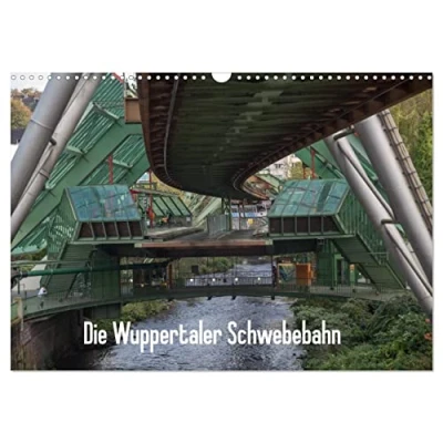 Abbildung von Die Wuppertaler Schwebebahn (Wandkalender 2025 DIN A3 quer), CALVENDO Monatskalender