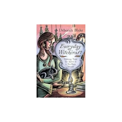 Abbildung von Everyday Witchcraft: Making Time for Spirit in a Too Busy World