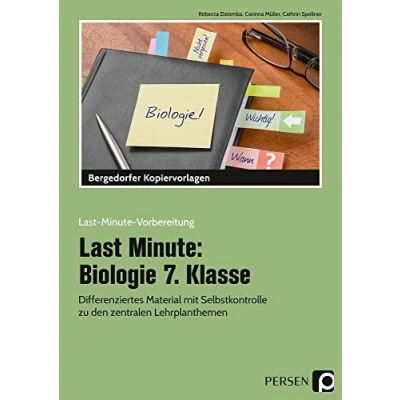 Abbildung von Last Minute: Biologie 7. Klasse: Differenziertes Material mit Selbstkontrolle zu den zentralen Lehrplanthemen (Last Minute Vorbereitung)