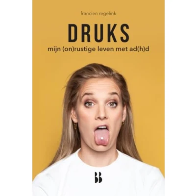 Abbildung von Druks [1]: mijn (on)rustige leven met ad(h)d (Hoofdzaken)