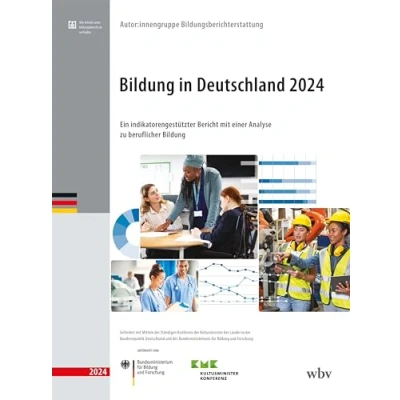 Abbildung von Bildung in Deutschland 2024: Ein indikatorengestützter Bericht mit einer Analyse zu beruflicher