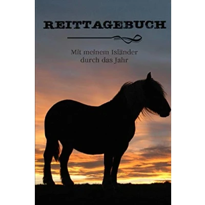 Abbildung von Reittagebuch: das Reit und Trainingsbuch zum Eintragen für über 200 Reiteinheiten Mit meinem Isländer durch Jahr Jahreskalender Geschenkidee Islandpferd